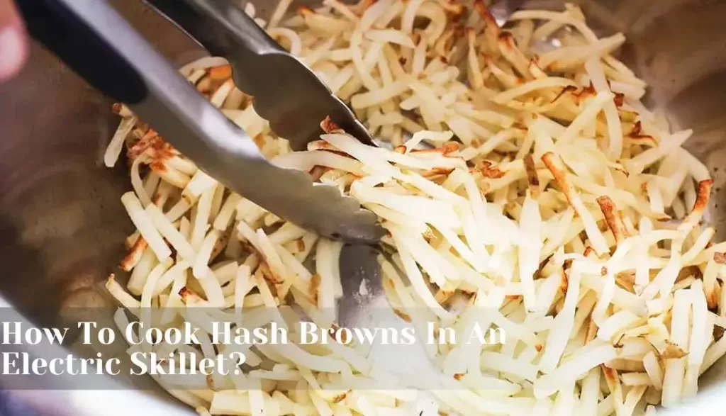 electric-skillet-hash-browns